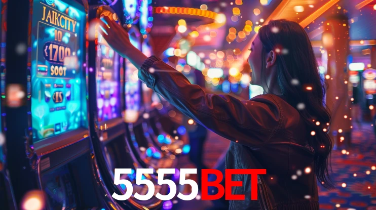 5555bet: Jogos de Caça-Níqueis-Altas Recompensas, Roleta-Velocidade, Blackjack-Desafios Máximos